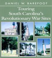 Cover of: Touring South Carolina's Revolutionary War sites by Daniel W. Barefoot