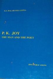 Cover of: P.K. Joy, the man and the poet: critical essays and review articles