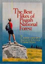 The best hikes of Pisgah National Forest by C. Franklin, III Goldsmith, Shannon E. G. Hamrick, H. James, Jr. Hamrick