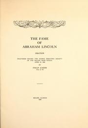 Cover of: The fame of Abraham Lincoln: oration, delivered before the Euepia debating society of the Moline High School, April 16, 1904.