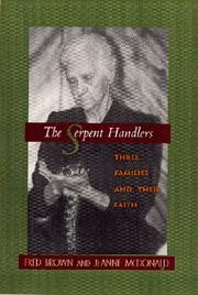 The serpent handlers by Fred W. Brown, Jeanne McDonald