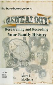 Cover of: The bare-bones guide to-- genealogy by Mary T. McGlone