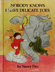 Cover of: Nobody knows I have delicate toes