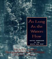 Cover of: As long as the waters flow: Native Americans in the south and the east