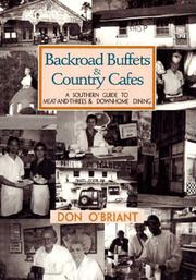Cover of: Backroad buffets & country cafes by Don O'Briant