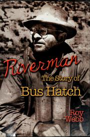 Cover of: Riverman: the story of Bus Hatch