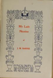 Cover of: My Lady Nicotine by J. M. Barrie