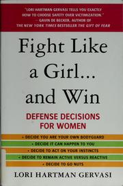 Cover of: Fight like a girl-- and win by Lori Hartman Gervasi
