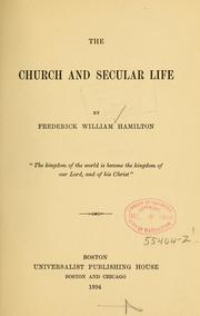 Cover of: The church and secular life by Frederick W. Hamilton