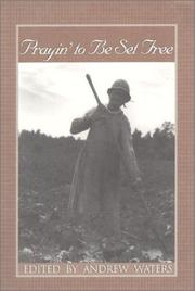 Cover of: Prayin' to Be Set Free: Personal Accounts of Slavery in Mississippi (Real Voices, Real History Series)