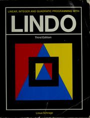 Cover of: Linear, integer, and quadratic programming with LINDO