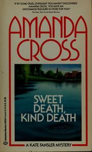 Cover of: Sweet death, kind death by Amanda Cross