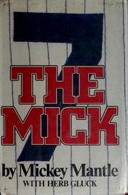 The Mick by Mickey Mantle