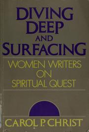 Cover of: Diving deep and surfacing by Carol P. Christ