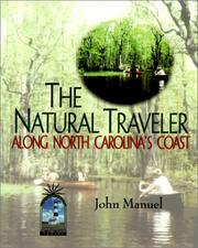 The natural traveler along North Carolina's coast by John Manuel