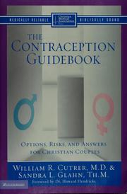 Cover of: The contraception guidebook: options, risks, and answers for Christian couples