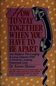 Cover of: How to stay together when you have to be apart by Karen Shanor