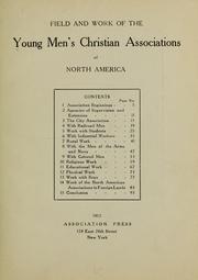 Cover of: Field and work of the Young men's Christian associations of North America.