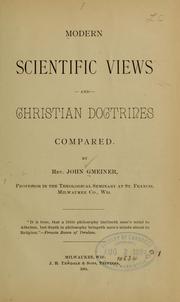 Cover of: Modern scientific views and Christian doctrines compared.