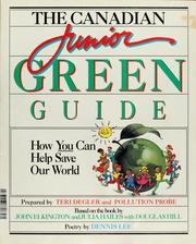 Cover of: The Canadian junior green guide by Teri Degler