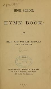 Cover of: High school hymn book;... by Lewis, Mr. of Waterbury, Conn. [from old catalog], Lewis, Mr. of Waterbury, Conn. [from old catalog]