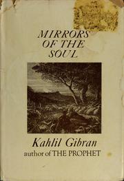 Cover of: Mirrors of the soul. by Kahlil Gibran