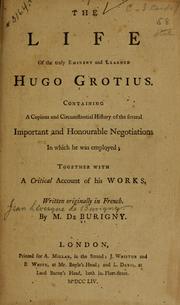 Cover of: The life of the truly eminent and learned Hugo Grotius.