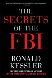 Cover of: The Secrets of the FBI by Ronald Kessler