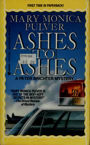 Ashes to ashes by Mary Monica Pulver
