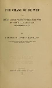 Cover of: The chase of De Wet and later phases of the Boer War as seen by an American correspondent