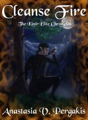 Cover of: Cleanse Fire: The Kinir Elite Chronicles (#1) by 