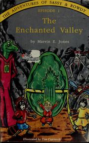 Cover of: The enchanted valley by Marvin E. Jones
