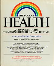 Cover of: The Book of health by Ernst L. Wynder