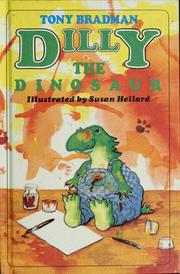 Cover of: Dilly the dinosaur by Tony Bradman