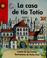 Cover of: La casa de tío Totío
