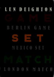 Cover of: Game, set & match by Len Deighton