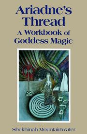 Cover of: Ariadne's thread: a workbook of goddess magic
