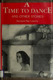 Cover of: A time to dance, and other stories by Bernard MacLaverty