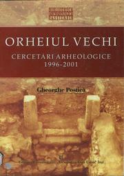 Cover of: Orheiul Vechi: Cercetări arheologice, 1996-2001