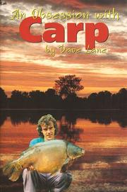 Cover of: Obsession with Carp: The Story of One Man's Quest to Catch the Biggest Fish from the UK's Hardest Waters