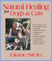 Cover of: Natural healing for dogs & cats by Diane Stein