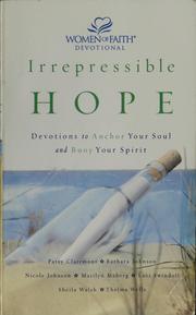 Cover of: Irrepressible hope by Patsy Clairmont, Traci Mullins