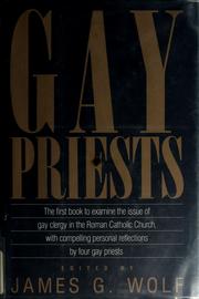 Cover of: Gay priests by James G. Wolf