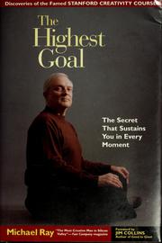 Cover of: The highest goal by Michael L. Ray