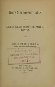 Cover of: God's method with man, or, Sacred scenes along the path to heaven