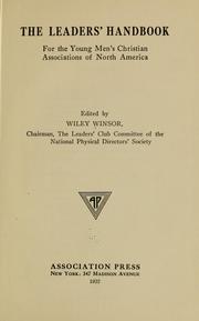 Cover of: The leaders' handbook for the Young men's Christian associations of North America by Wiley Winsor