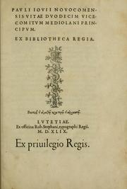 Cover of: Pavli Iovii novocomensis Vitae dvodecim vicecomitvm Mediolani principvm: ex Bibliotheca regia