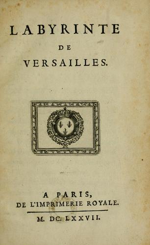 Labyrinte de Versailles by Isaac de Benserade
