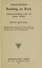 Cover of: Building on rock by Henry Kingman