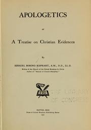 Cover of: Apologetics, or, A treatise on Christian evidences by Ezekiel B. Kephart